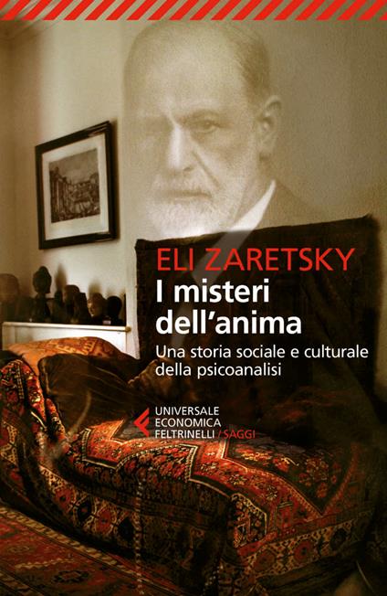I misteri dell'anima. Una storia sociale e culturale della psicoanalisi - Eli Zaretsky,Adriana Bottini - ebook