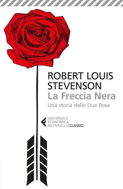 La freccia nera - Robert Louis Stevenson,Giancarlo Carlotti - ebook