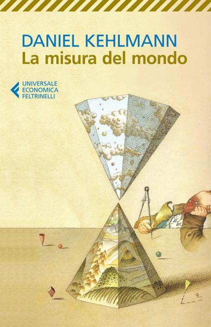 La misura del mondo - Daniel Kehlmann,Paola Olivieri - ebook