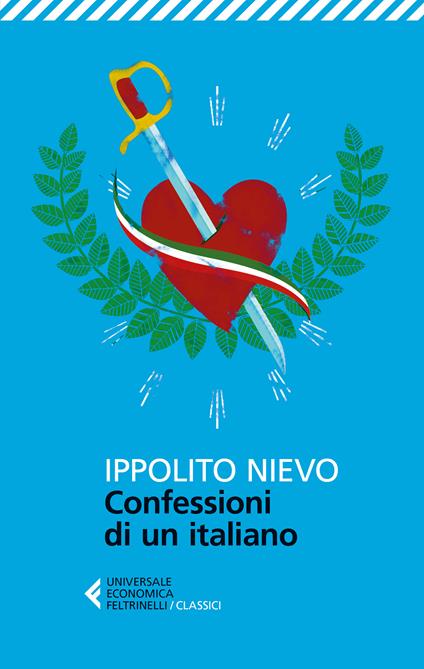 Le confessioni di un italiano - Ippolito Nievo,Ugo Maria Olivieri - ebook