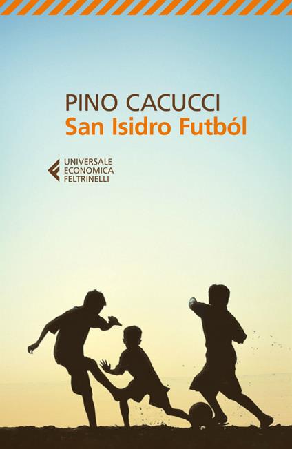 San Isidro Futból - Pino Cacucci - ebook