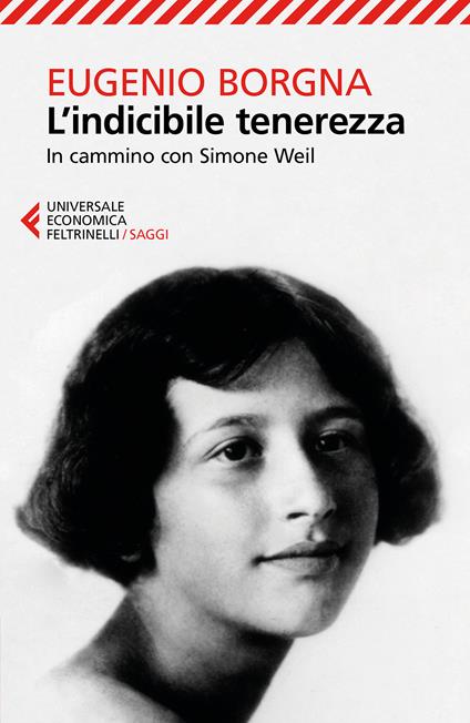 L' indicibile tenerezza. In cammino con Simone Weil - Eugenio Borgna - ebook