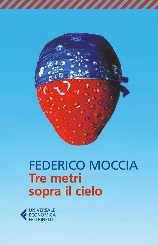 Tre metri sopra il cielo - Federico Moccia - ebook