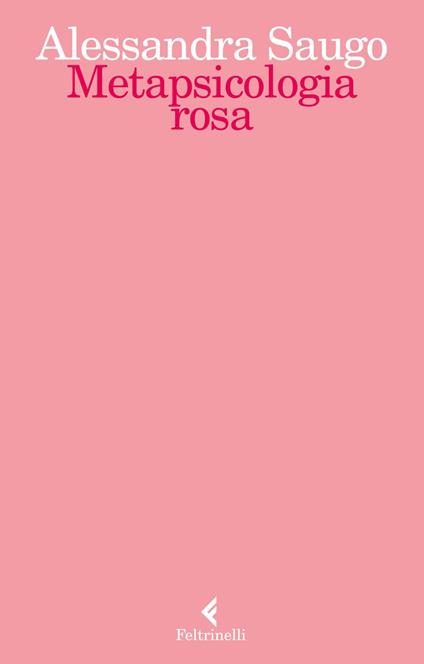 Metapsicologia rosa - Alessandra Saugo - ebook