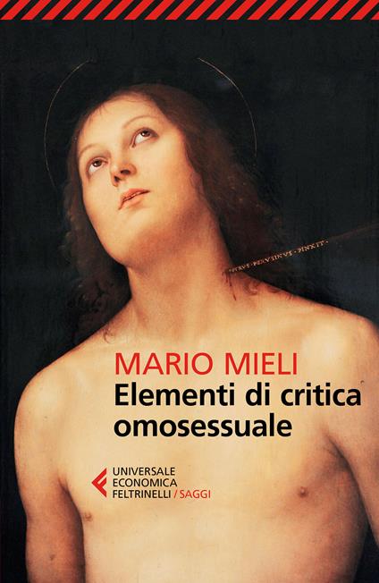 Elementi di critica omosessuale - Mario Mieli,Paola Mieli,Gianni Rossi Barilli - ebook