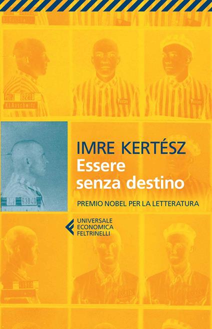 Essere senza destino - Imre Kertész,Barbara Griffini - ebook