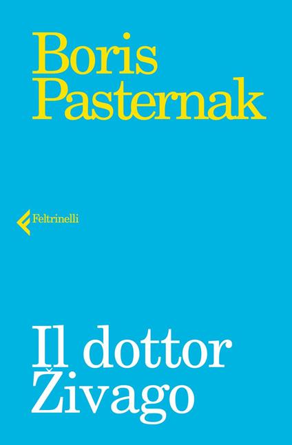 Il dottor Zivago - Boris Pasternak,Serena Prina - ebook
