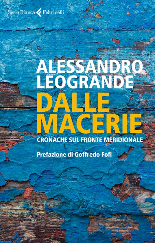 Dalle macerie. Cronache sul fronte meridionale - Alessandro Leogrande,Salvatore Romeo - ebook