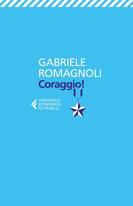 Coraggio! - Gabriele Romagnoli - ebook
