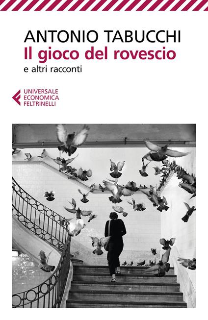 Il gioco del rovescio e altri racconti - Antonio Tabucchi - ebook