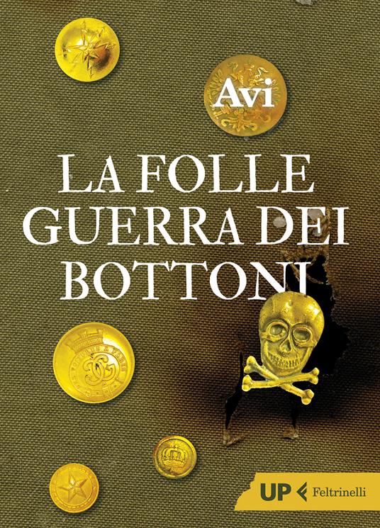 La folle guerra dei bottoni - Avi,Luisa Agnese Dalla Fontana - ebook