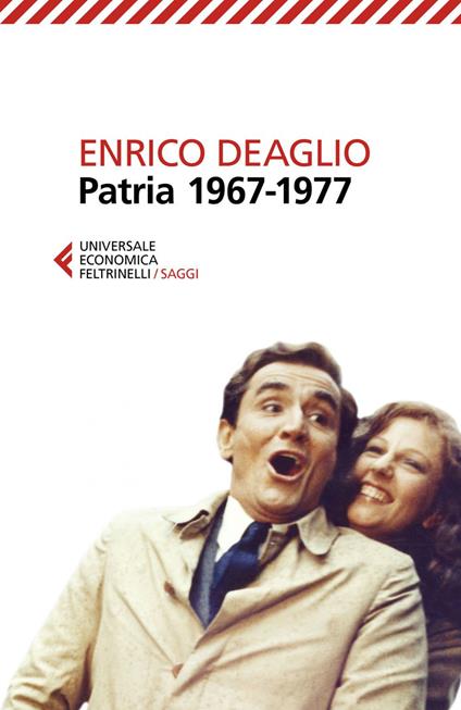 Patria 1967-1977 - Enrico Deaglio,Valentina Redaelli - ebook
