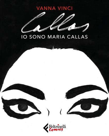 Io sono Maria Callas - Vanna Vinci - ebook