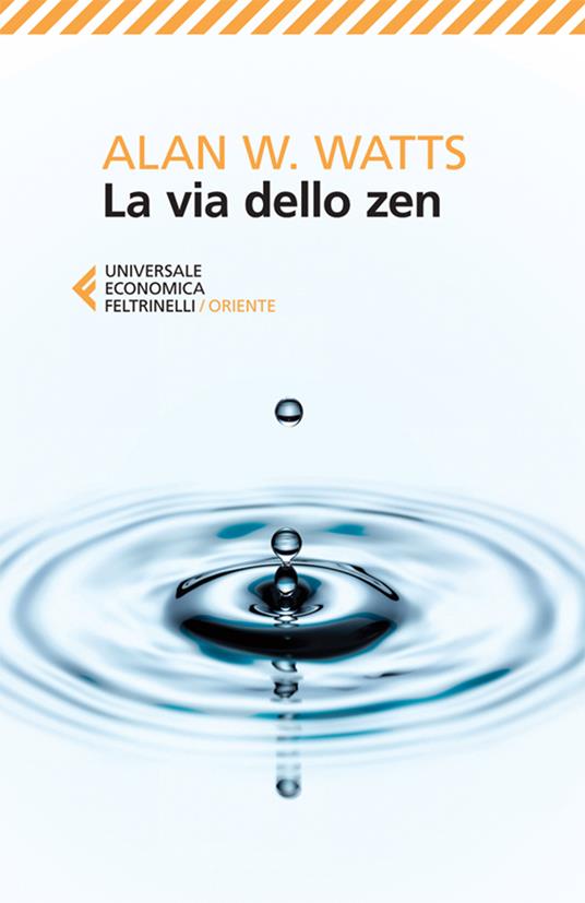 La via dello zen - Alan W. Watts,Lucio Marco Antonicelli - ebook