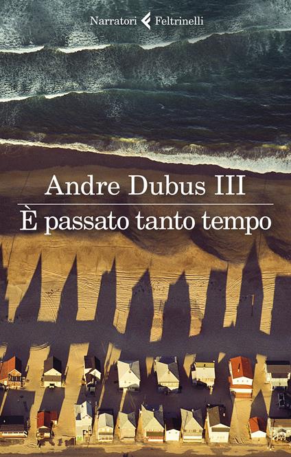 È passato tanto tempo - Andre III Dubus,Giovanni Greco - ebook