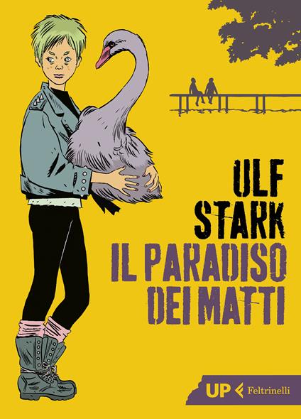 Il paradiso dei matti - Ulf Stark,Laura Cangemi - ebook