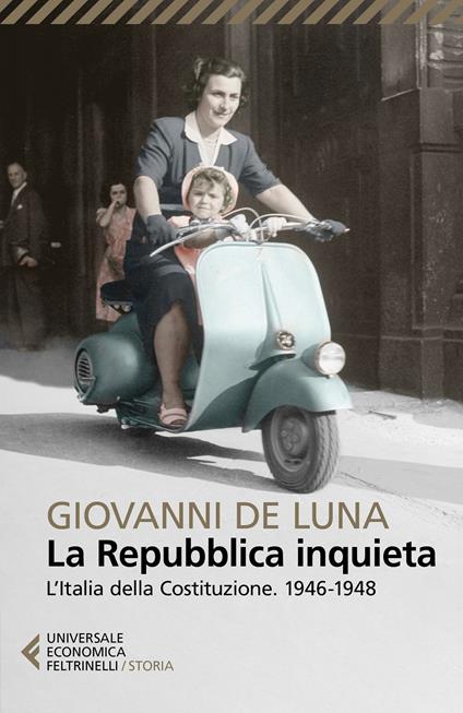 La Repubblica inquieta. L'Italia della Costituzione. 1946-1948 - Giovanni De Luna - ebook