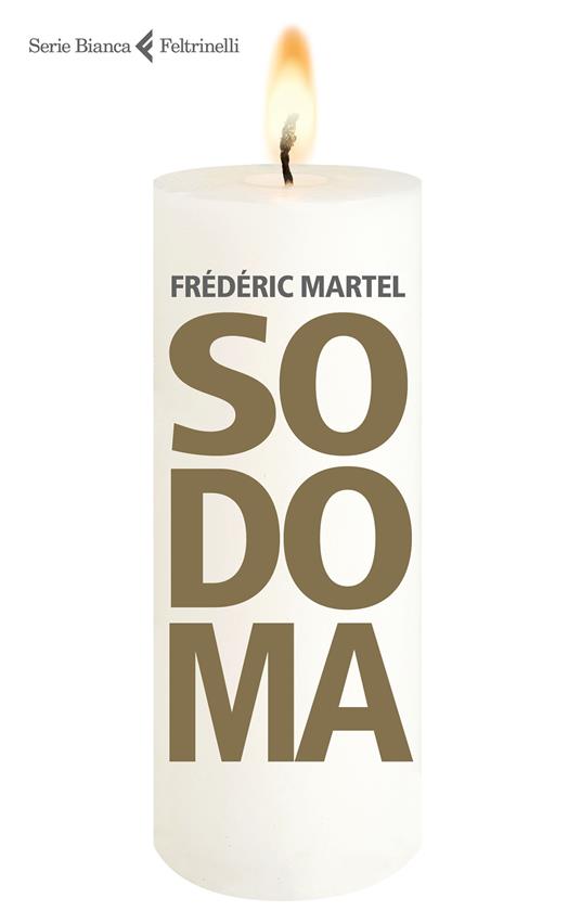 Sodoma - Frédéric Martel,Matteo Schianchi,Michele Zurlo - ebook