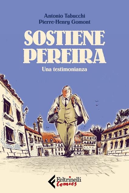 Sostiene Pereira. Una testimonianza - Pierre-Henry Gormont,Antonio Tabucchi,Boris Battaglia - ebook