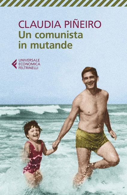 Un comunista in mutande - Claudia Piñeiro,Pino Cacucci - ebook