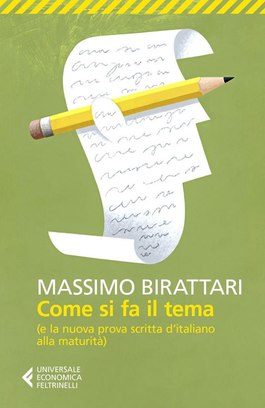 Come si fa il tema. (E la nuova prova scritta d'italiano alla maturità) - Massimo Birattari - ebook
