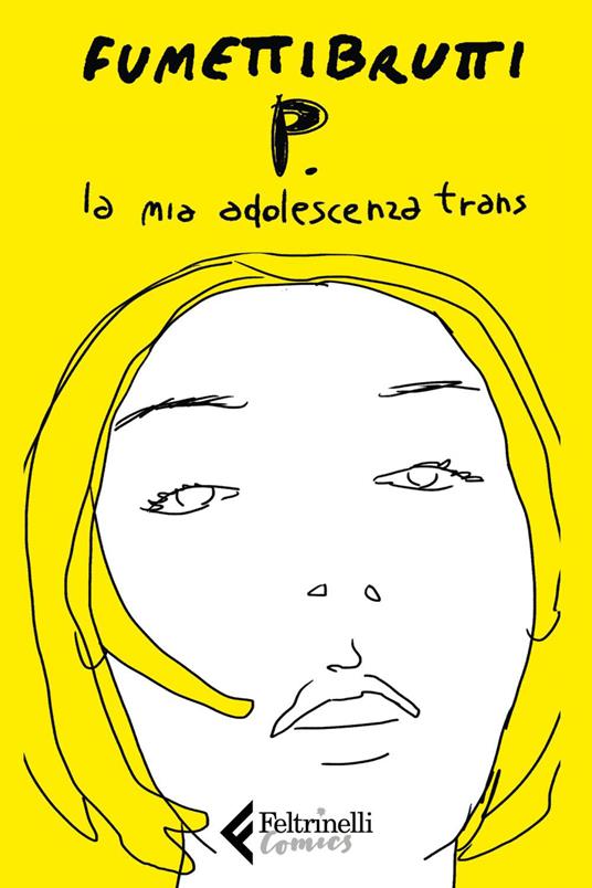 P. La mia adolescenza trans - Fumettibrutti - ebook