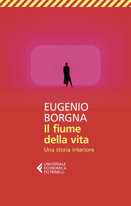 Il fiume della vita. Una storia interiore - Eugenio Borgna - ebook