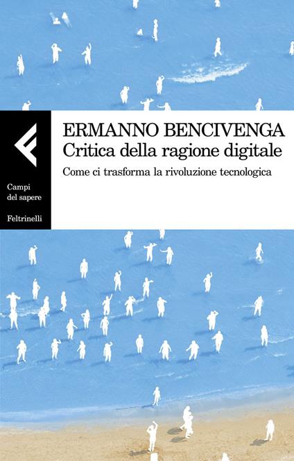 Critica della ragione digitale - Ermanno Bencivenga - ebook