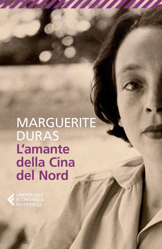 L' amante della Cina del nord - Marguerite Duras,Leonella Prato Caruso - ebook