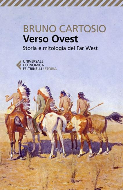 Verso Ovest. Storia e mitologia del Far West - Bruno Cartosio - ebook