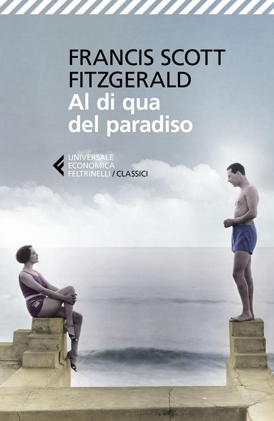 Al di qua del paradiso - Francis Scott Fitzgerald,Sara Antonelli,Pier Francesco Paolini - ebook