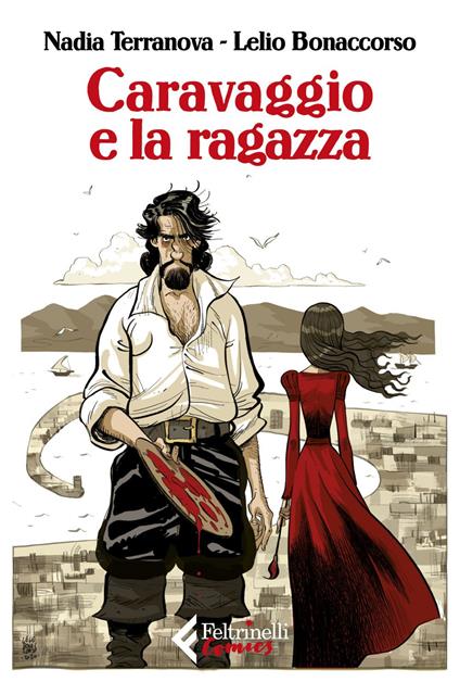 Caravaggio e la ragazza - Nadia Terranova,Lelio Bonaccorso - ebook