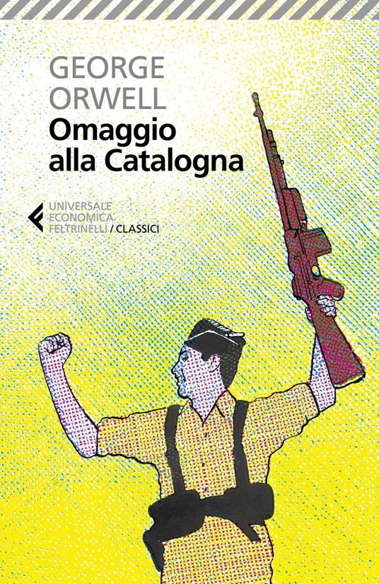 Omaggio alla Catalogna - George Orwell,Andrea Binelli - ebook