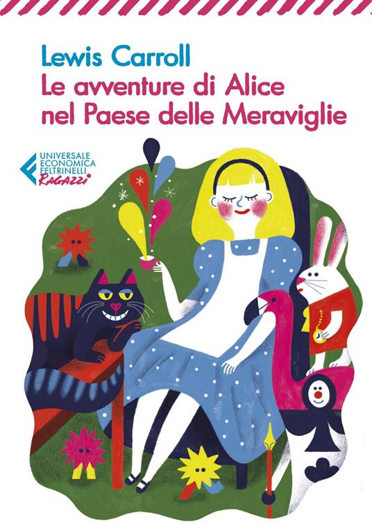Le avventure di Alice nel paese delle meraviglie - Lewis Carroll,Luigi Lunari - ebook