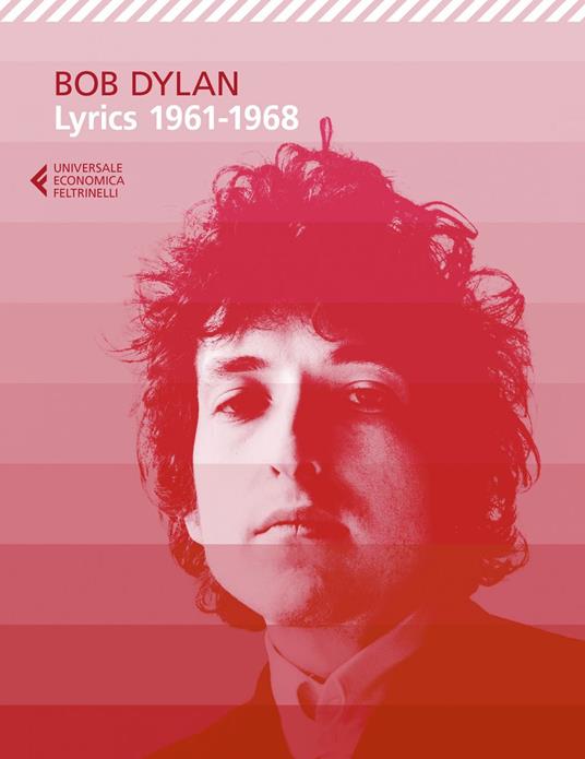 Lyrics 1961-1968 - Bob Dylan,Alessandro Carrera - ebook