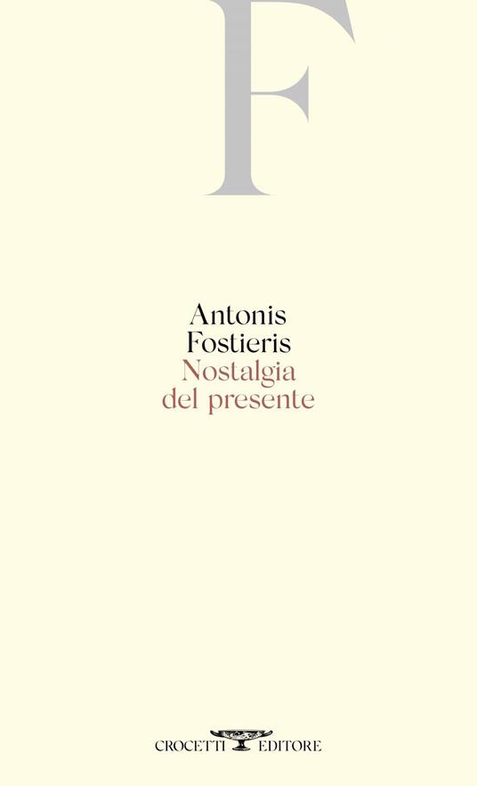 Nostalgia del presente - Antonis Fostieris - ebook