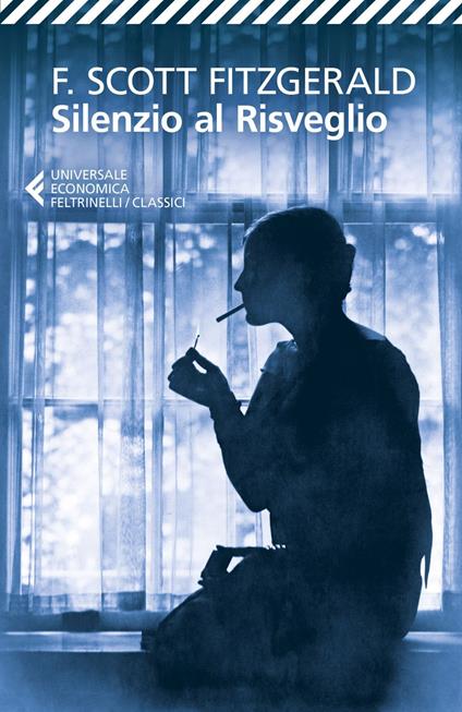 Silenzio al risveglio - Francis Scott Fitzgerald,Sara Antonelli - ebook