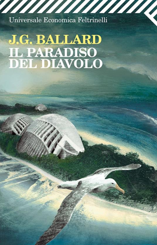 Il paradiso del diavolo - James G. Ballard,Antonio Caronia - ebook
