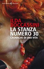 La stanza numero 30. Cronache di una vita