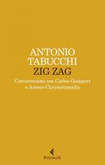 Zig zag. Conversazioni con Carlos Gumpert e Anteos Chrysostomidis
