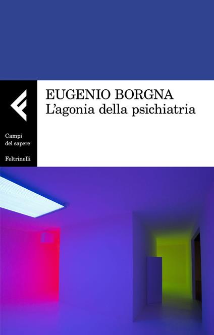 L' agonia della psichiatria - Eugenio Borgna - ebook