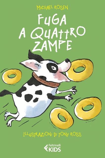 Fuga a quattro zampe - Michael Rosen,Tony Ross,Claire Stringer - ebook