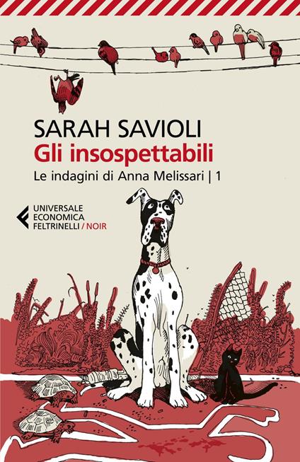 Gli insospettabili. Le indagini di Anna Melissari. Vol. 1 - Sarah Savioli - ebook