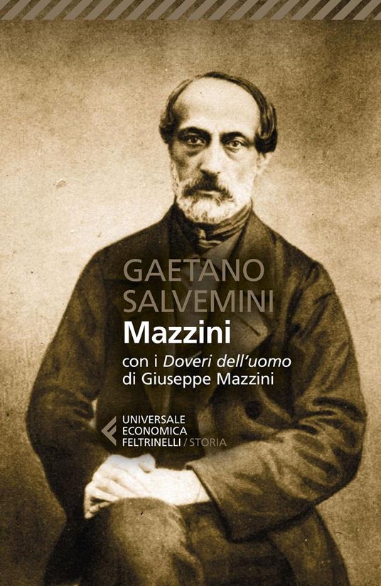 Mazzini. Con i «Doveri dell'uomo» di Giuseppe Mazzini - Gaetano Salvemini,Simon Levis Sullam - ebook