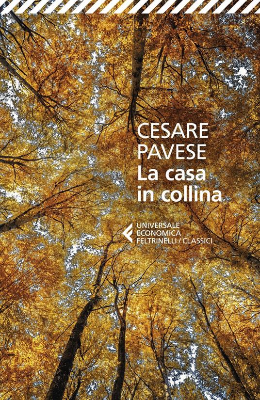 La casa in collina - Cesare Pavese,Matteo Marchesini - ebook