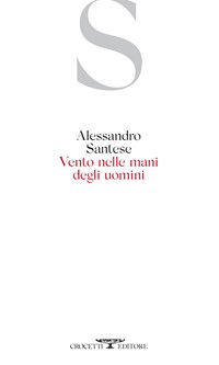 Vento nelle mani degli uomini - Santese, Alessandro - Ebook ...
