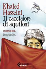 Il cacciatore di aquiloni. La graphic novel