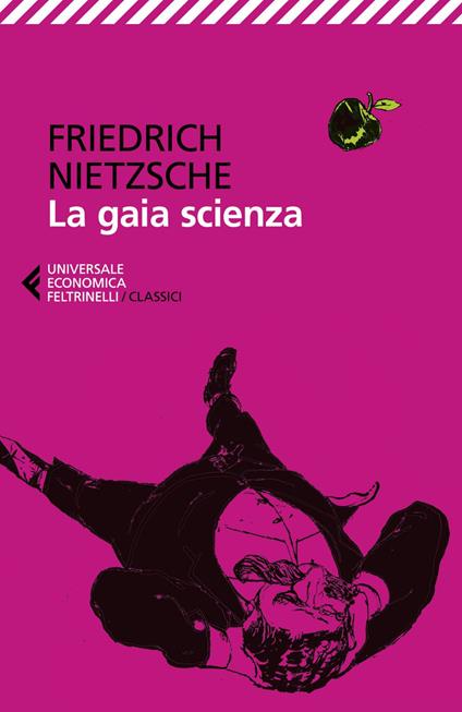 La gaia scienza - Friedrich Nietzsche,Susanna Mati - ebook