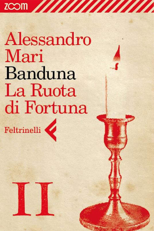 Banduna. La ruota di fortuna. Vol. 11 - Alessandro Mari - ebook