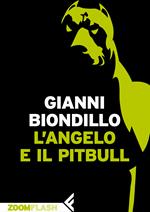 L' angelo e il pitbull